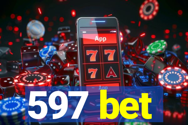 597 bet